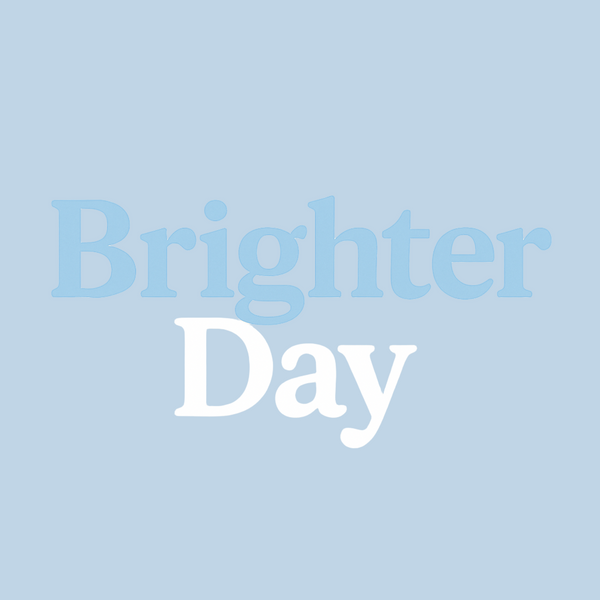 Brighter day